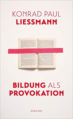 Bildung als Provokation Bildung als Provokation