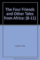 The Four Friends and Other Tales From Africa 0624024857 Book Cover