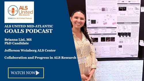 Inspiration and Hope in ALS Research - Brianna Lisi, MS joins the ALS United GOALS Podcast
