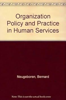 Hardcover Organization Policy and Practice in Human Services Book