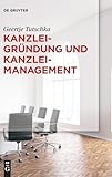 Kanzleigründung und Kanzleimanagement