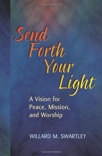 Buy Send Forth Your Light: A Vision for Peace, Mission, and Worship — BookShops.in