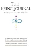 The BEING Journal: Your Companion Book to The BEING Zone