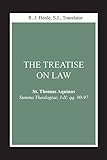 Treatise on Law, The: (Summa Theologiae, I-II; qq. 90-97) (Notre Dame Studies in Law and...