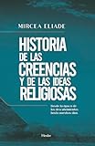 Historia De las creencias y De Las Ideas religiosas. Desde La Época De Los descubrimientos hasta nuestros días (fuera de colección)