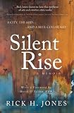 Silent Rise: A City, the Arts, and a Blue-Collar Kid