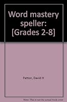 Word mastery speller: [Grades 2-8] B0006ATB7W Book Cover