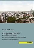 reichenberg  Reichenberg und der Jeschken-Isergau: Ein illustriertes Erinnerungs-Buch für Einheimische und Fremde