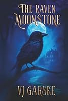The Raven Moonstone (The Moonstone Legacy) B0BMZGBKQF Book Cover