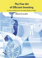 The Fine Art of Efficient Investing 3039091956 Book Cover