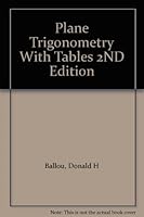 Plane Trigonometry With Tables 2ND Edition B000Q9R0SK Book Cover