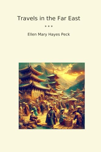 Viaggi in Estremo Oriente (Libri classici)