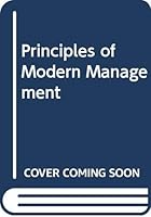 Principles of Modern Management (Management books) 0039101320 Book Cover