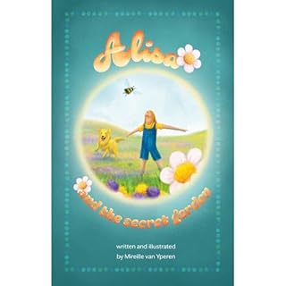 Alisa and the secret garden Audiobook By Mireille van Yperen cover art