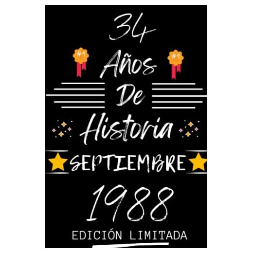 CUADERNO, 34 AÑOS DE HISTORIA SEPTIEMBRE 1988 EDICIÓN LIMITADA: Regalo de 34 cumpleaños para mujeres y hombres, ideas de 34 cumpleaños... un ... regalo de 34 cumpleaños para él/ella.