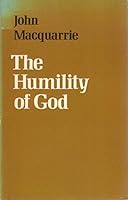 The Humility of God: Christian Meditations 0664242006 Book Cover