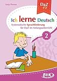 Ich lerne Deutsch Band 2: Systematische Sprachförderung für DaZ im Anfangsunterricht (DaZ Fit: Ich lerne Deutsch, Band 2)