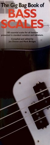 The Gig Bag Book of Bass Scales: 180 Essential Scales Presented in Standard Notation and Tablature