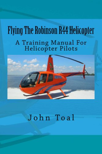 Flying The Robinson R44 Helicopter