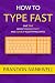 How to Type Fast: Save Time, Boost Productivity, and Double Your Typing Speed