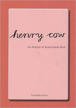 Paperback Henry Cow: An Analysis of Avant Garde Rock Book