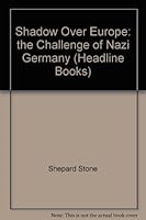 Shadow over Europe,: The challenge of Nazi Germany, (Headline books) B0006AOD1G Book Cover