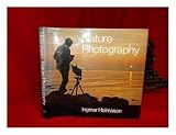  Nature Photography ; [Translated by Roger Tanner] - [Uniform Title: Naturfotografering. English]