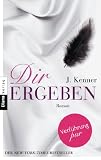 Dir ergeben: Roman (Stark 2)