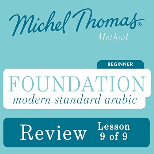 Foundation Modern Standard Arabic (Michel Thomas Method) - Lesson Review 9 of 9 by Michel Thomas episode artwork
