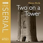 Cover of Two On A Tower (Bbc Radio 4 Classic Serial)