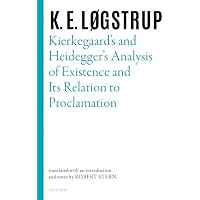 Kierkegaard's and Heidegger's Analysis of Existence and its Relation to Proclamation