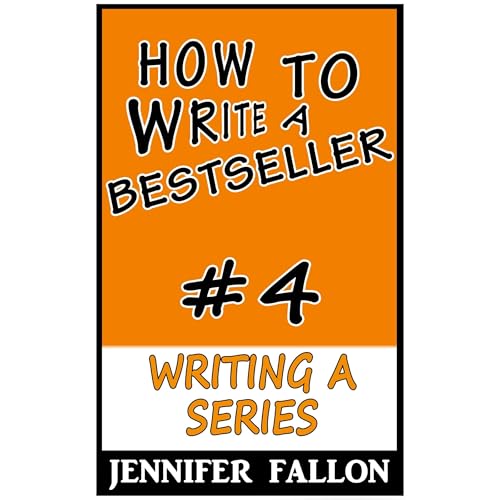 How to Write a Bestseller: Series Audiolibro Por Jennifer Fallon arte de portada