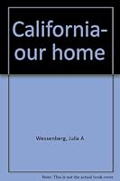 California- our home B0007HSOQ8 Book Cover