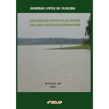 Capa do livro UM FLASH DE FOTOS PELAS ÁGUAS DO LAGO CRISTO REI/URUAPIARA