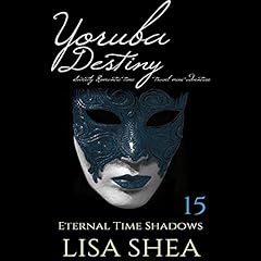 Yoruba Destiny: Sweetly Romantic Time Travel Mini-Adventures Titelbild