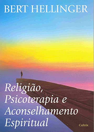 Religião, Psicoterapia e Aconselhamento Espiritual