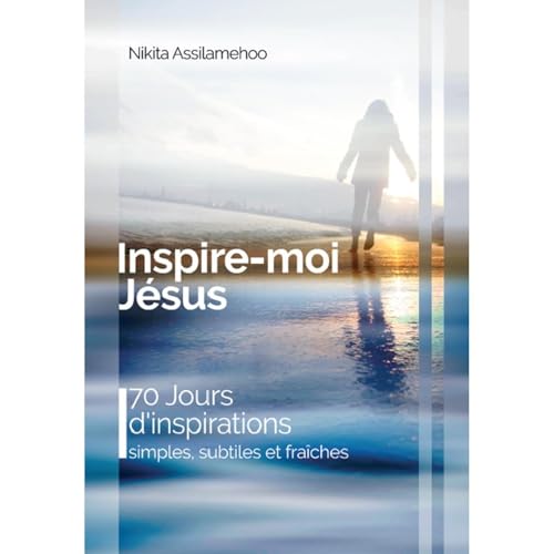 Inspire-moi Jésus Audiolibro Por Nikita Assilamehoo arte de portada