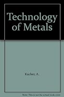 Technology of Metals B00376WF5C Book Cover