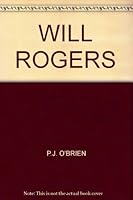 Will Rogers Ambassdor of Good Will Prince of Wit and Wisdom B001IPKCN6 Book Cover
