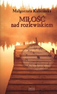 Paperback Milosc nad rozlewiskiem [Polish] Book
