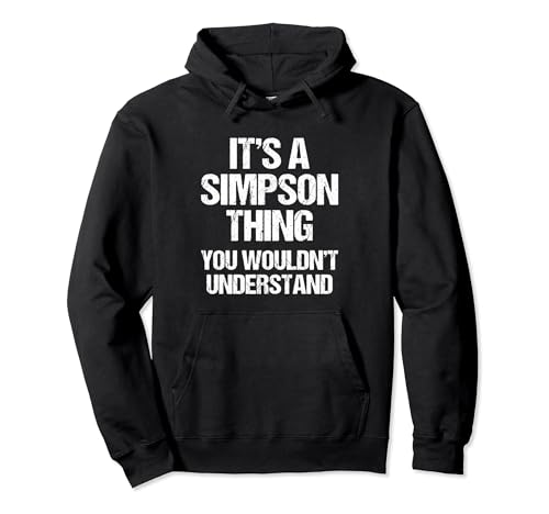 Es una cosa de Simpson (no lo entenderías) Funny Simpson Sudadera con Capucha