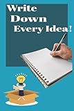  All Ideas Down On Paper: A Notebook/Journal for Adults, Teens & Children