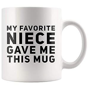 Panvola My Favorite Niece Gave Me This Mug Funny Gifts For Aunts And Uncle Birthday Celebration Worlds Best Aunt Appreciation Coffee Mug 11 oz Panvola My Favorite Niece Gave Me This Mug Funny Gifts For Aunts And Uncle Birthday Celebration Worlds Best Aunt Appreciation Coffee Mug 11 oz