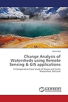 Change Analysis of Watersheds using Remote Sensing & GIS applications 3659759562 Book Cover