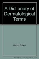 A Dictionary of Dermatologic Terms 0683014692 Book Cover