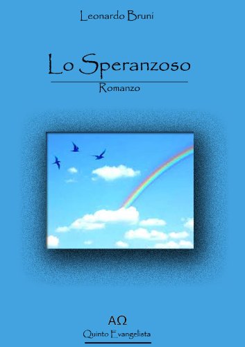 Lo Speranzoso Letteratura Teologica E Spirituale Vol 3 Italian Edition Kindle Edition By Bruni Leonardo Nerini Studio Daniela Salvini Elab Digitale Cristina Literature Fiction Kindle Ebooks Amazon Com