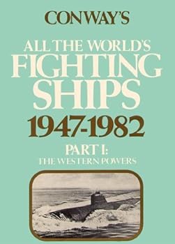Hardcover Conway's All the World's Fighting Ships, 1947-1982, Part 1: The Western Powers Book
