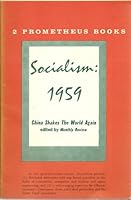 Socialism: 1959 - A Visit to Soviet Science / China Shakes the World Again B000VVBRG4 Book Cover