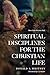 Spiritual Disciplines for the Christian Life