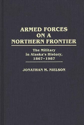 Armed Forces on a Northern Frontier